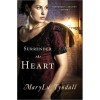 Surrender the Heart (Surrender to Destiny, #1) - M.L. Tyndall