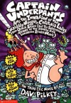 Captain Underpants and the Invasion of the Incredibly Naughty Cafeteria Ladies from Outer Space (and the Subsequent Assault of the Equally Evil Lunchroom Zombie Nerds) - Dav Pilkey