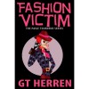 Fashion Victim (Paige Tourneur Missing Husband Series, #1) - G.T. Herren
