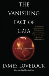 The Vanishing Face of Gaia: A Final Warning - James Lovelock