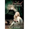 Veiled Innocence (The Soul Cycle, #1) - Krystle Jones,  K.D.  Jones