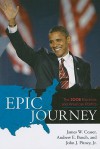 Epic Journey: The 2008 Elections and American Politics - James W. Ceaser, Andrew E. Busch, John J. Pitney Jr.