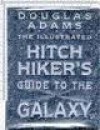 The Illustrated Hitchhiker's Guide To The Galaxy - Douglas Adams