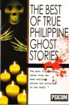 The Best of True Philippine Ghost Stories - Alexie Cruz