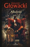 Alkaloid - Aleksander Głowacki