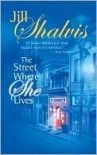 The Street Where She Lives - Jill Shalvis