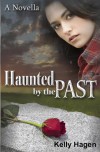 Haunted by the Past - Kelly Hagen