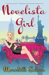 Novelista Girl (Blogger Girl Series Book 2) - Meredith Schorr