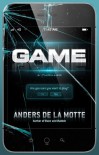 Game: A Thriller - Anders de la Motte