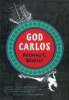 God Carlos - Anthony C. Winkler