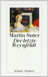 Der letzte Weynfeldt - Martin Suter