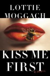 Kiss Me First - Lottie Moggach