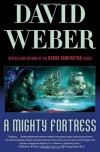 A Mighty Fortress - David Weber