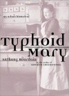 Typhoid Mary: An Urban Historical - Anthony Bourdain