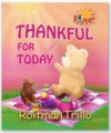 Thankful For Today: Little Bear Series (Volume 1) - Roitman Trillo
