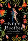 The Night Brother - Rosie Garland