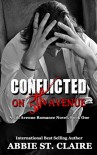 Conflicted on 5th: A 5th Avenue Romance Novel, Book One (5th Avenue Romance Series 1) - Abbie St. Claire