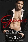 Playing Games: A Billionaire Romance (Canyon Cove Book 1) - Liliana Rhodes, Clarise Tan, The Passionate Proofreader