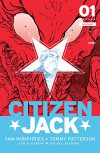Citizen Jack #1 - Sam Humphries, Tommy Patterson