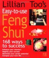 Lillian Too's Easy-to-Use Feng Shui: 168 Ways to Success - Lillian Too, Mary Lambert, Susan Martineau, Kate Simunek