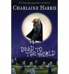 Dead to the World  - Charlaine Harris
