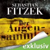 Der Augensammler - Sebastian Fitzek