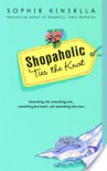 Shopaholic Ties the Knot - Sophie Kinsella