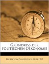 Grundriss der politischen Oekonomie Volume 2, pt.1 - Eugen von Philippovich