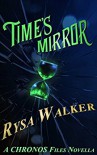 Time's Mirror - Rysa Walker