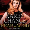 Reap the Wind: Cassandra Palmer Series #7 - Karen Chance, Jorjeana Marie