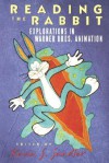 Reading the Rabbit: Explorations in Warner Bros. Animation - Kevin S. Sandler