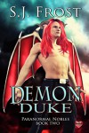 Demon Duke (Paranormal Nobles Book 2) - S.J. Frost
