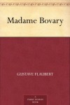 Madame Bovary - Gustave Flaubert, Eleanor Marx Aveling