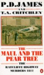 The Maul And The Pear Tree - P.D. James, T.A. Critchley