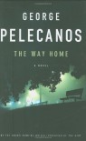 The Way Home - George Pelecanos