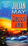 Orion Arm: The Rampart Worlds: Book 2 - Julian May