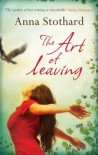 The Art of Leaving - Anna Stothard