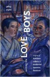 Writing the Love of Boys: Origins of Bishonen Culture in Modernist Japanese Literature - Jeffrey Angles