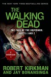 The Walking Dead: The Fall of the Governor: Parts 1 and 2 (The Walking Dead Series) - Robert Kirkman, Jay Bonansinga