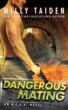 Dangerous Mating (An A.L.F.A. Novel) - Milly Taiden