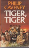 Tiger, Tiger - Philip Caveney