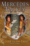 Closer to the Chest - Mercedes Lackey