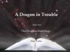 A Dragon in Trouble (The Dragon's Hatchlings) - Rosie Cottier