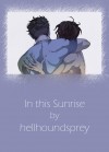 In this Sunrise - hellhoundsprey