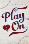 Play On - Michelle   Smith