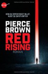 Red Rising: Roman (Heyne fliegt) - Pierce Brown, Bernhard Kempen