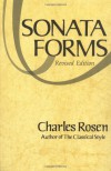 Sonata Forms (Revised Edition) - Charles Rosen