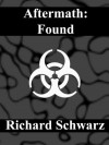 Aftermath: Found (Aftermath Zombie Series) - Richard Schwarz