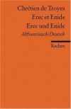 Erec et Enide / Erec und Enide - Chrétien de Troyes, Albert Gier