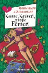 Küsse, Krisen, große Ferien - Irene Zimmermann, Hans-Günther Zimmermann
